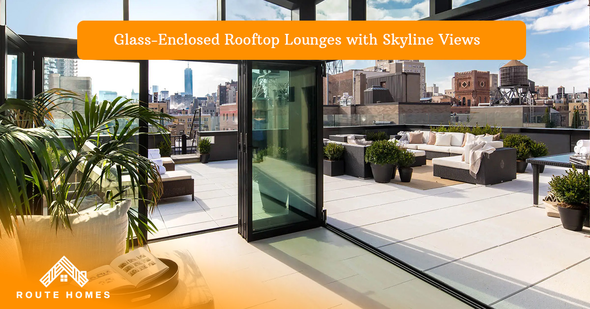 10 Unique Remodeling Ideas for Modern Luxurious Homes in Toronto You’ll Love 2 Glass rooftop lounge with sofas and city views