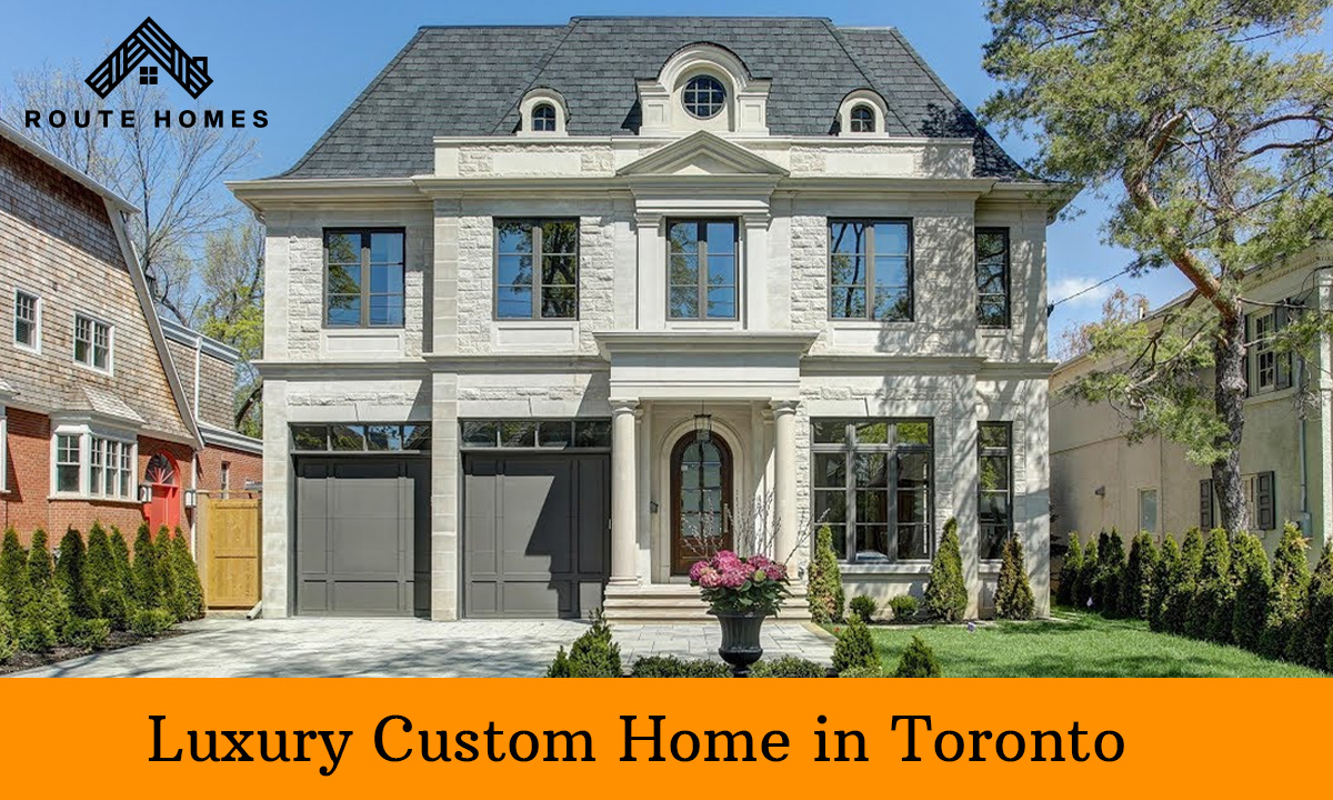Custom Home Builders in Toronto