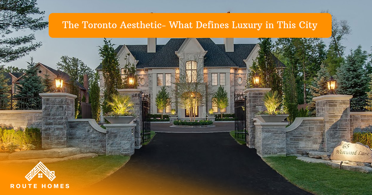 10 Unique Remodeling Ideas for Modern Luxurious Homes in Toronto You’ll Love 1 The-Toronto-Aesthetic--What-Defines-Luxury-in-This-City